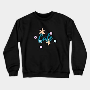 Cute Crewneck Sweatshirt